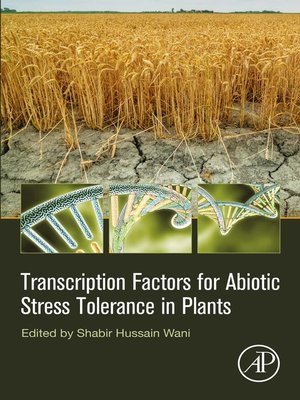 cover image of Transcription Factors for Abiotic Stress Tolerance in Plants
